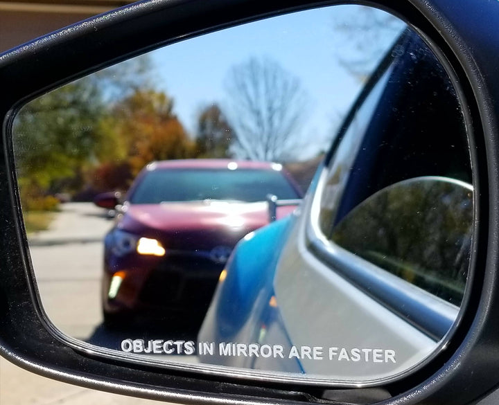 objects in mirror are faster slower funny decal sticker mirror