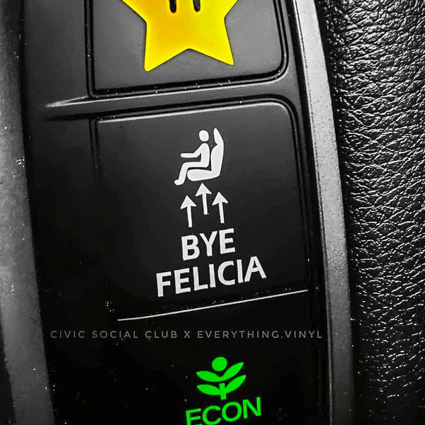 bye felicia funny button decal sticker for honda civic 10th gen si typer type r